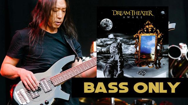Dream Theater || AWAKE (BASS ONLY) Just John Myung!