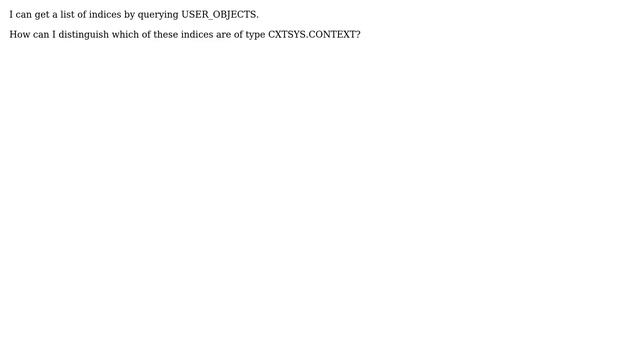 Databases: Oracle: How to get a list of CTXSYS.CONTEXT indices? смотреть онлайн