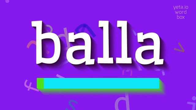 BALLA - HOW TO PRONOUNCE IT? смотреть онлайн