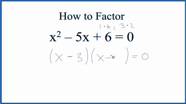 How to Solve x^2 - 5x + 6 = 0 by Factoring смотреть онлайн