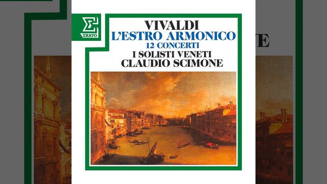 L'estro armonico, Concerto for 2 Violins in A Minor, Op. 3 No. 8, RV 522: II. Larghetto e... смотреть онлайн
