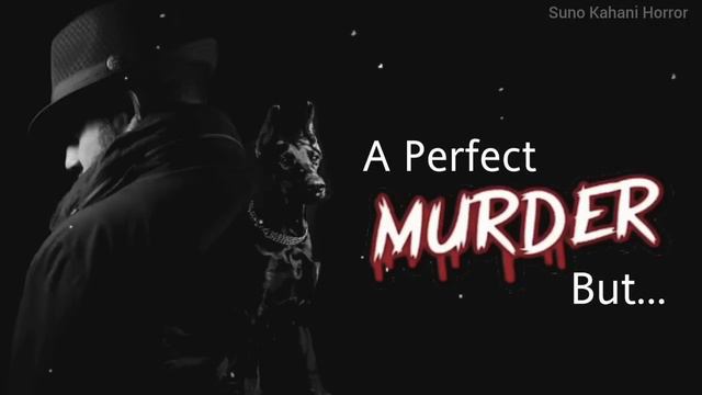 Murder Mystery- A Perfect Murder | क़त्ल की एक दिलचस्प दास्तान | Hindi Audiobook | Bedtime Stories смотреть онлайн