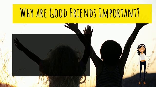 Friends - Friendships -  What Is A Quality Friendship And Why Are Friendships Important?