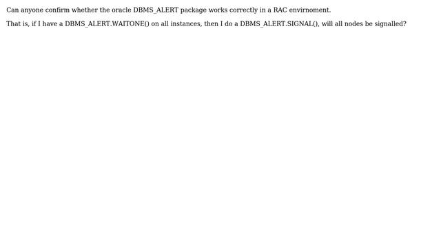 DevOps & SysAdmins: Does DBMS_ALERT work correctly on an oracle RAC cluster? смотреть онлайн