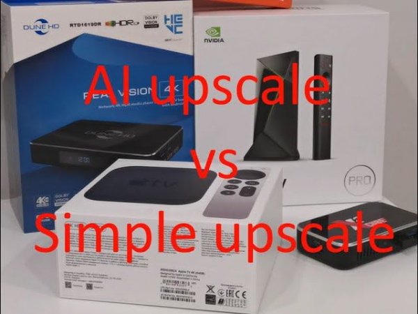 Тест сравнение тв боксов,  умный апскейл  против неумных, есть ли смысл при апскейле FullHD в 4к.