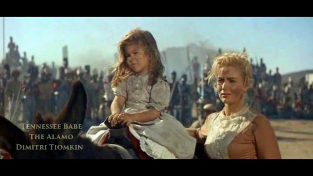 Tennessee Babe & Exit Music John Wayne's 1960 The Alamo, Dimitri Tiomkin Score смотреть онлайн