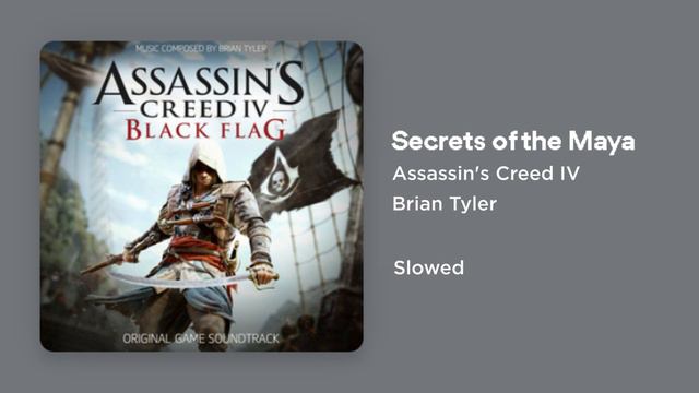 Assassin's Creed IV Black Flag - Secrets of the Maya (Slowed) смотреть онлайн