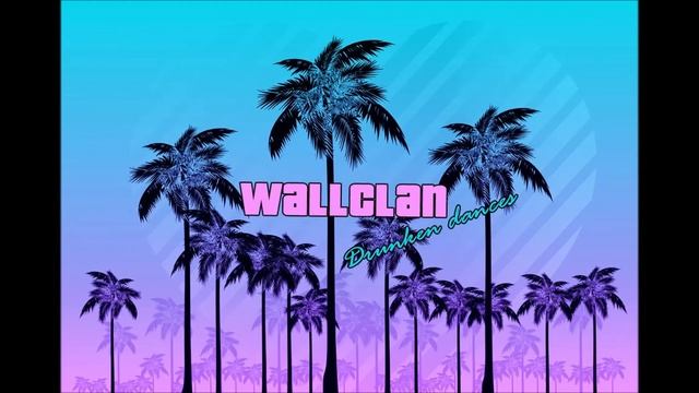 Минусовка Wallclan Пьяные Танцы смотреть онлайн