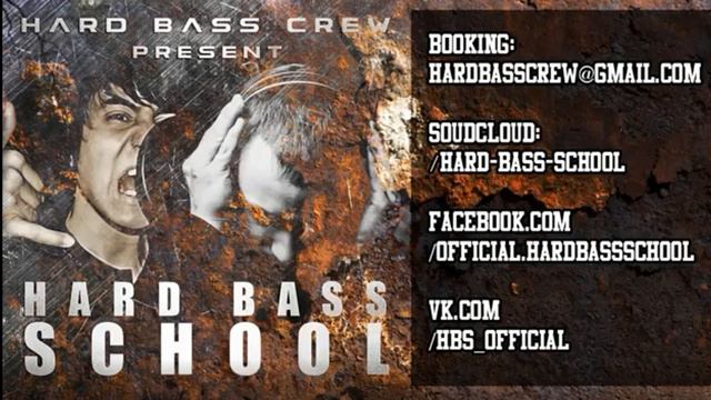 HARD BASS SCHOOL - Nash Gimn (Hard Bass Adidas) (bassboosted) смотреть онлайн