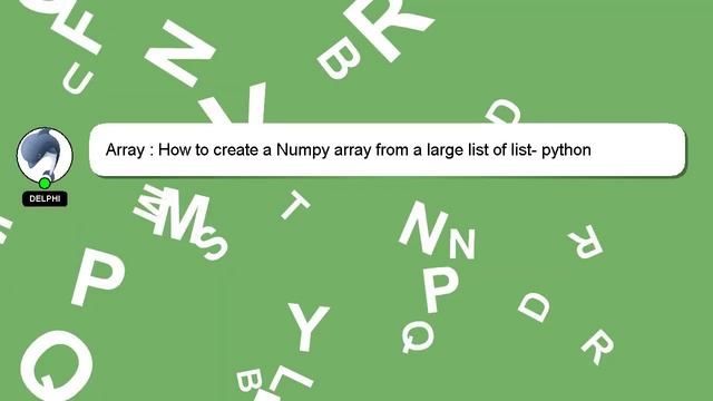 Array : How to create a Numpy array from a large list of list- python смотреть онлайн