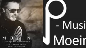 Муин -Хаминчури намимуне, Moein - Haminjoore Namimone