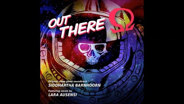 Out There Omega Edition OST - Final Chapter смотреть онлайн