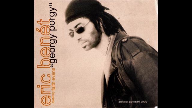 Eric Benet ft. Faith Evans - Georgy Porgy-1998 смотреть онлайн