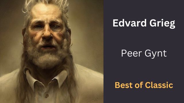 Grieg Peer Gynt Suite No  1, Op  46
