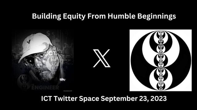 ICT Twitter (X) Space - September 23, 2023 - Building Equity From Humble Beginnings смотреть онлайн
