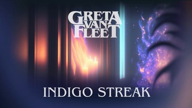 Greta Van Fleet — Indigo Streak (2023 NEW «Starcatcher») смотреть онлайн