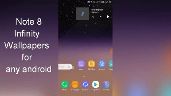 Note 8 / S8 Infinity Live Wallpapers For Any Android | No Root