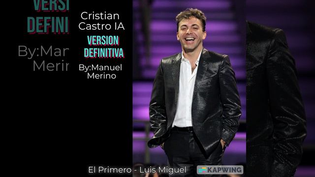 Cristian Castro IA - El primero (VERSIÓN DEFINITIVA) (Cover de Luis Miguel) смотреть онлайн