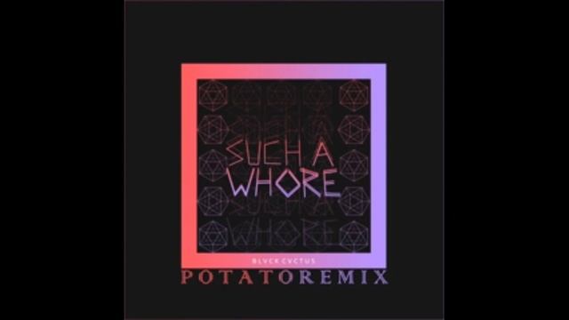 Such a whole (Potato remix) смотреть онлайн
