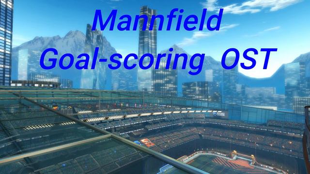 Rocket League Mannfield Goal scoring OST смотреть онлайн