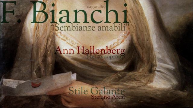 F.Bianchi - "Sembianze amabili" - Ann Hallenberg - Mezzo-soprano смотреть онлайн