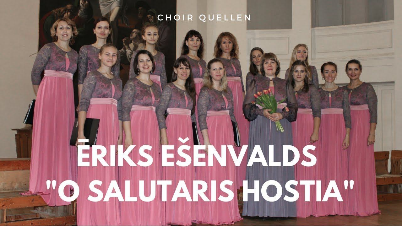 Ēriks Ešenvalds - O Salutaris Hostia, choir Quellen смотреть онлайн