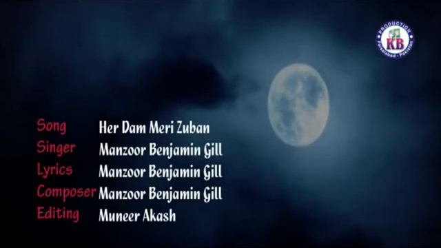 Har Dam Meri Zuban- Manzoor Benjamin Gill (KB Production Faisalabad) смотреть онлайн