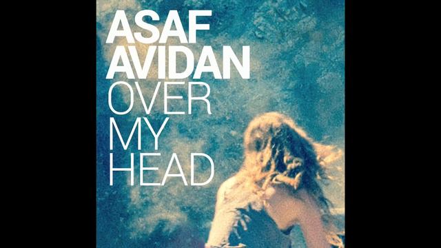 Asaf Avidan // Over My Head смотреть онлайн