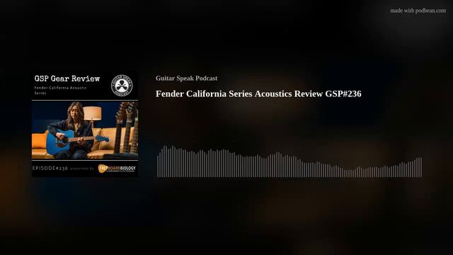 Fender California Series Acoustics Review GSP#236 смотреть онлайн