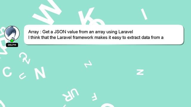 Array : Get a JSON value from an array using Laravel смотреть онлайн