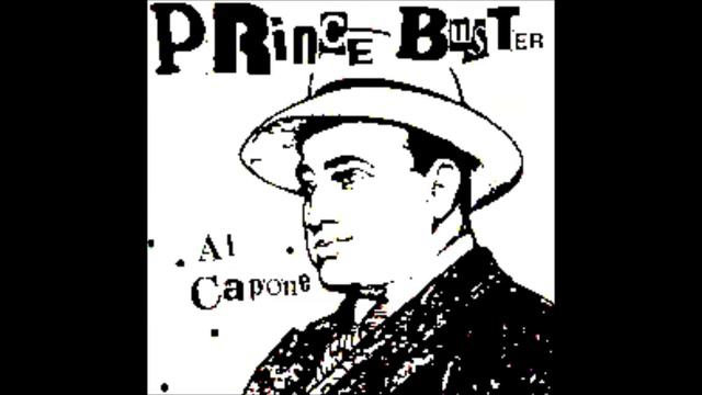 PRINCE BUSTER -AL CAPONE смотреть онлайн