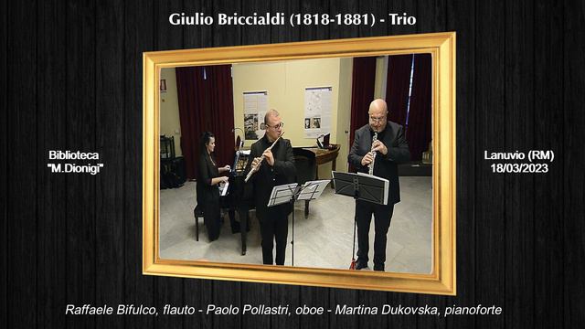 Giulio Briccialdi (1818 - 1881) - Trio per Flauto, Oboe e Pianoforte смотреть онлайн