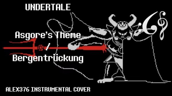 Undertale - Asgore's Theme/Bergentrückung (Alex376 Instrumental Cover)