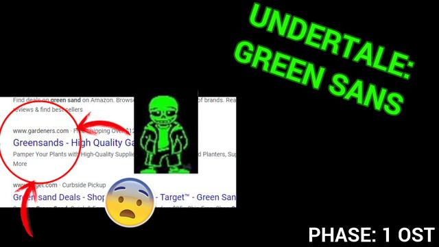 UNDERTALE: Green Sans Phase 1 OST смотреть онлайн