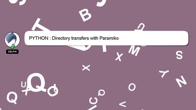 PYTHON : Directory transfers with Paramiko смотреть онлайн