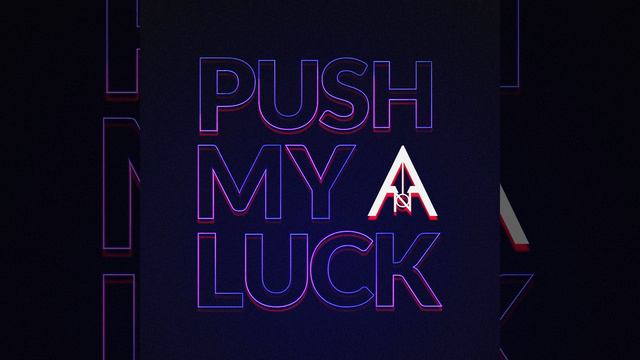 Push My Luck смотреть онлайн