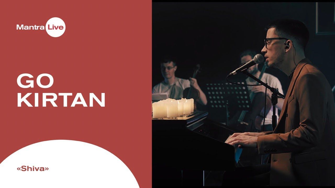 GoKirtan - Shiva | Mantra Live