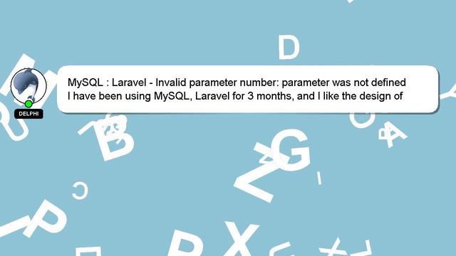 MySQL : Laravel - Invalid parameter number: parameter was not defined смотреть онлайн