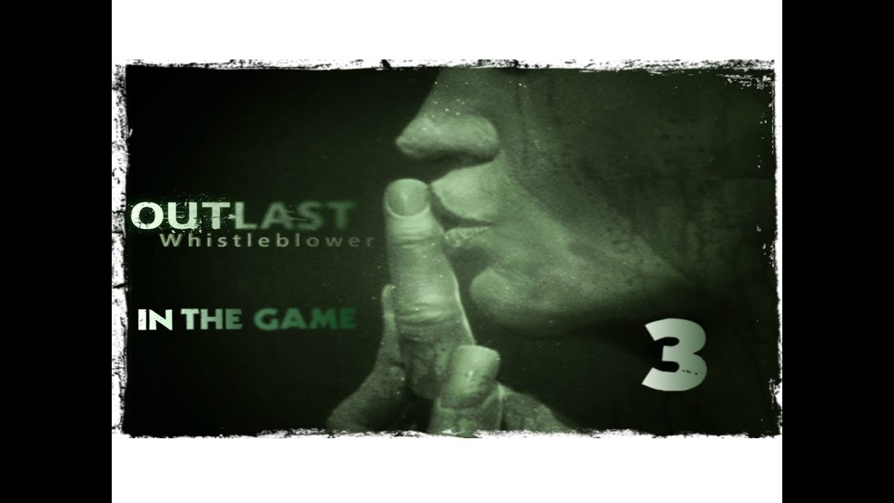 Outlast Whistleblower - Прохождение Серия #3 [Из Крематория] смотреть онлайн