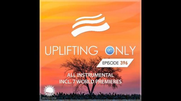 Ori Uplift - Uplifting Only 396 (Sep 10, 2020) [All Instrumental]