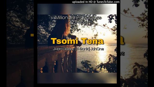 Tsomi Tena(2021 PNG MUSIC)- Jhard Blaque × T-Rank & JahOne @Millionaire Production Prod By T-Rank. смотреть онлайн