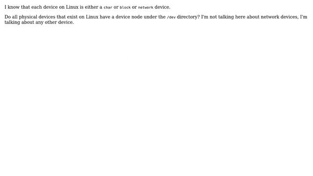 Unix & Linux: Do all devices under Linux have a device node? смотреть онлайн
