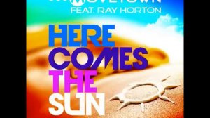 Movetown feat Ray Horton - Here Comes The Sun