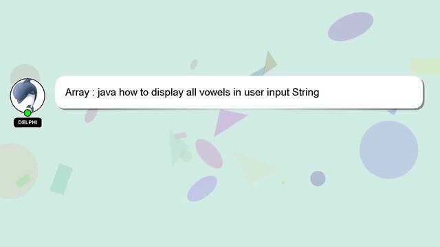 Array : java how to display all vowels in user input String смотреть онлайн