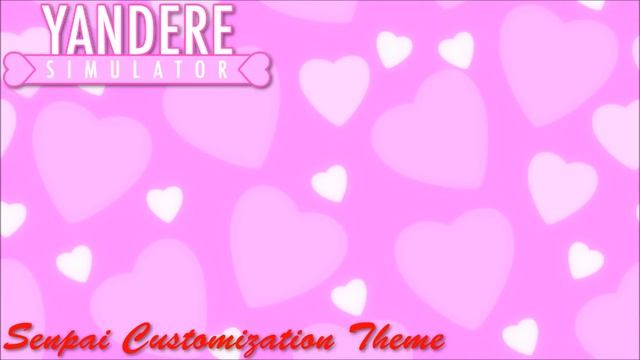 Yandere Simulator - Senpai Customization Theme [August the 15th Update] смотреть онлайн