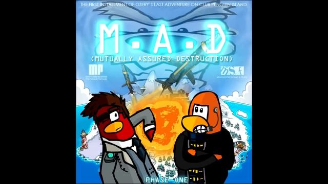 M.A.D (Mutually Assured Destruction) - [PHASE ONE] - Club Penguin Audio Drama смотреть онлайн