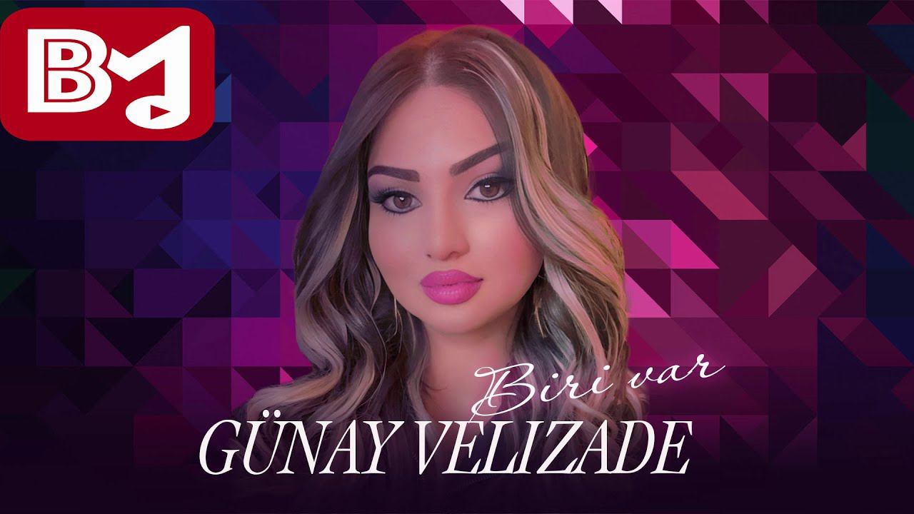 Günel Velizade - Biri var смотреть онлайн