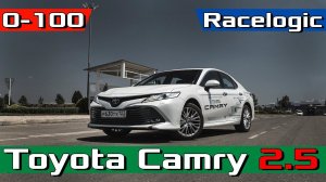 Toyota Camry 2018 2.5 (XV70) разгон 0-100 + LAUNCH / Новая Камри 2018 2.5 AT Acceleration Racelogic