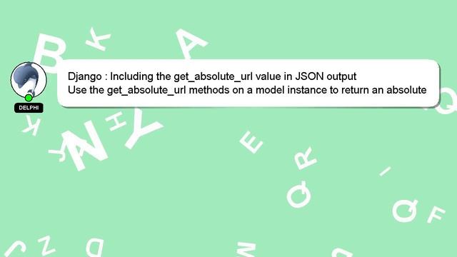 Django : Including the get_absolute_url value in JSON output смотреть онлайн