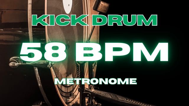 58 BPM - Kick Drum Metronome смотреть онлайн